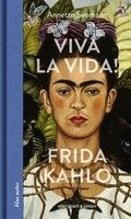 Annette Seemann „Viva la Vida! Frida Kahlo“