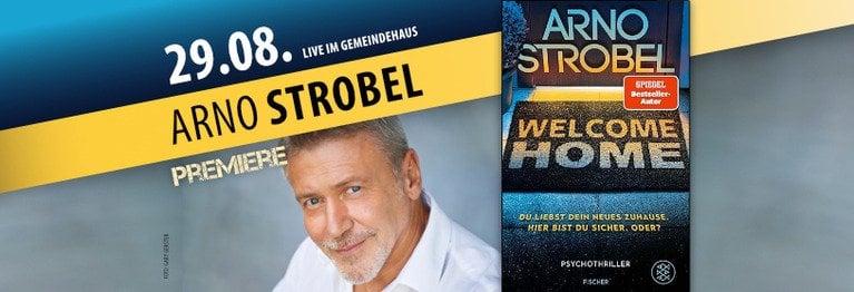 Live-Premierenlesung mit Arno Strobels neuem Thriller Coming Home
