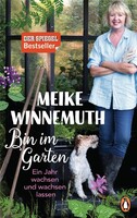 LESUNG Meike Winnemuth "Bin im Garten"