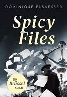 Spicy Files - Autorenlesung mit Dominique Elsaesser