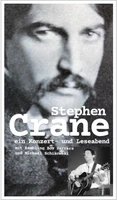 Lit.Im.Eifgen: Stephen Crane - ein Lese- und Konzertabend