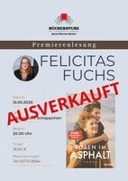 FELICITAS FUCHS - Premierenlesung - "Rosen im Asphalt"