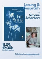 Lesung & Gespräch mit Simone Scharbert ("Für Anna. Eine Belichtung")
