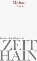 LESUNG Michael Roes "Zeithain"