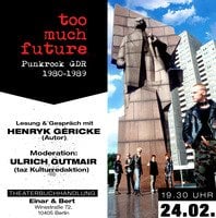 too much future. PUNKROCK IN DER DDR 1980-1989