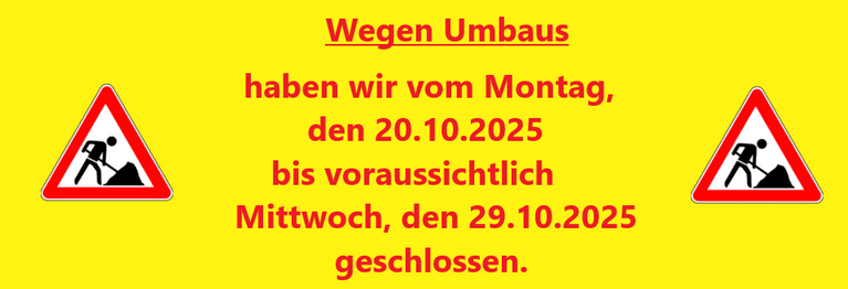 Baustellenschild mit Ankündigung der temporären Schließung