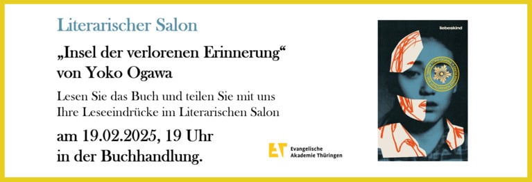 Literarischer Salon Lesen Sie das Buch und teilen Sie mit uns
Ihre Leseeindrücke im Literarischen Salon
am 19.02.2025, 19 Uhr, Contineo Buchhandlung