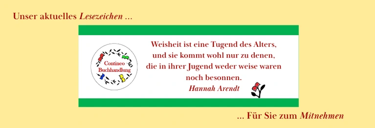 Unser aktuelles Lesezeichen bekommen Sie in der Buchhandlung.