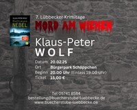 A U S V E R K A U F T !!!      KLAUS-PETER WOLF " Mord am Wiehen - 7. Lübbecker Krimitage"