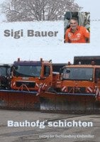 Signierstunde mit Sigi Bauer - Bauhofg´schichten