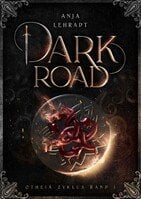 Autorenlesung "Dark Road" von Anja Lehradt