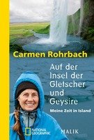 Carmen Rohrbach „Auf der Insel der Gletscher und Geysire"