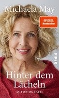 Michaela May - Hinter dem Lächeln